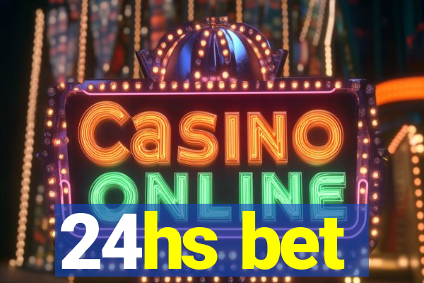 24hs bet